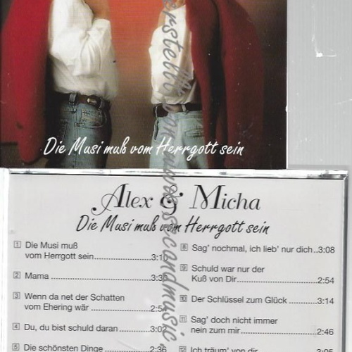 CD--ALEX & MICHA--    DIE MUSI MUß VOM HERRGOTT SEIN