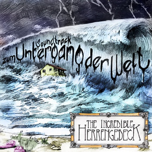 CD, Album The Incredible Herrengedeck - Soundtrack Zum Untergang Der Welt
