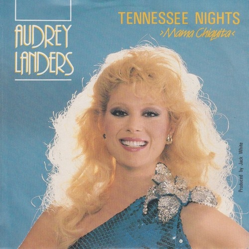 7", Single Audrey Landers - Tennessee Nights (Mama Chiquita)