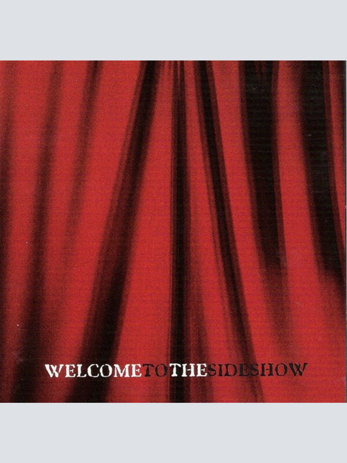 CD Flower (19) - Welcome To The Sideshow