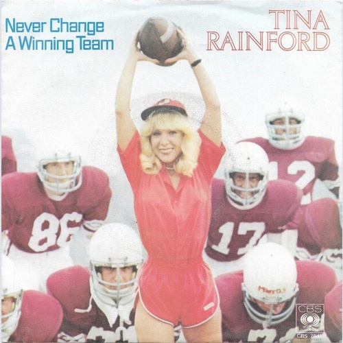 7", Single Tina Rainford - Never Change A Winning Team