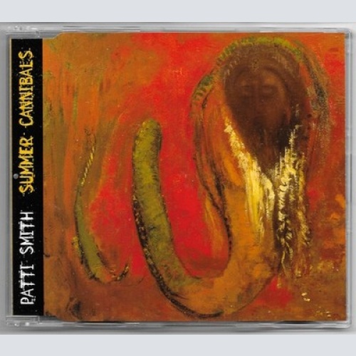 CD, Single Patti Smith - Summer Cannibals
