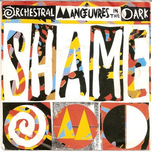 7", Single Orchestral Manœuvres In The Dark* - Shame