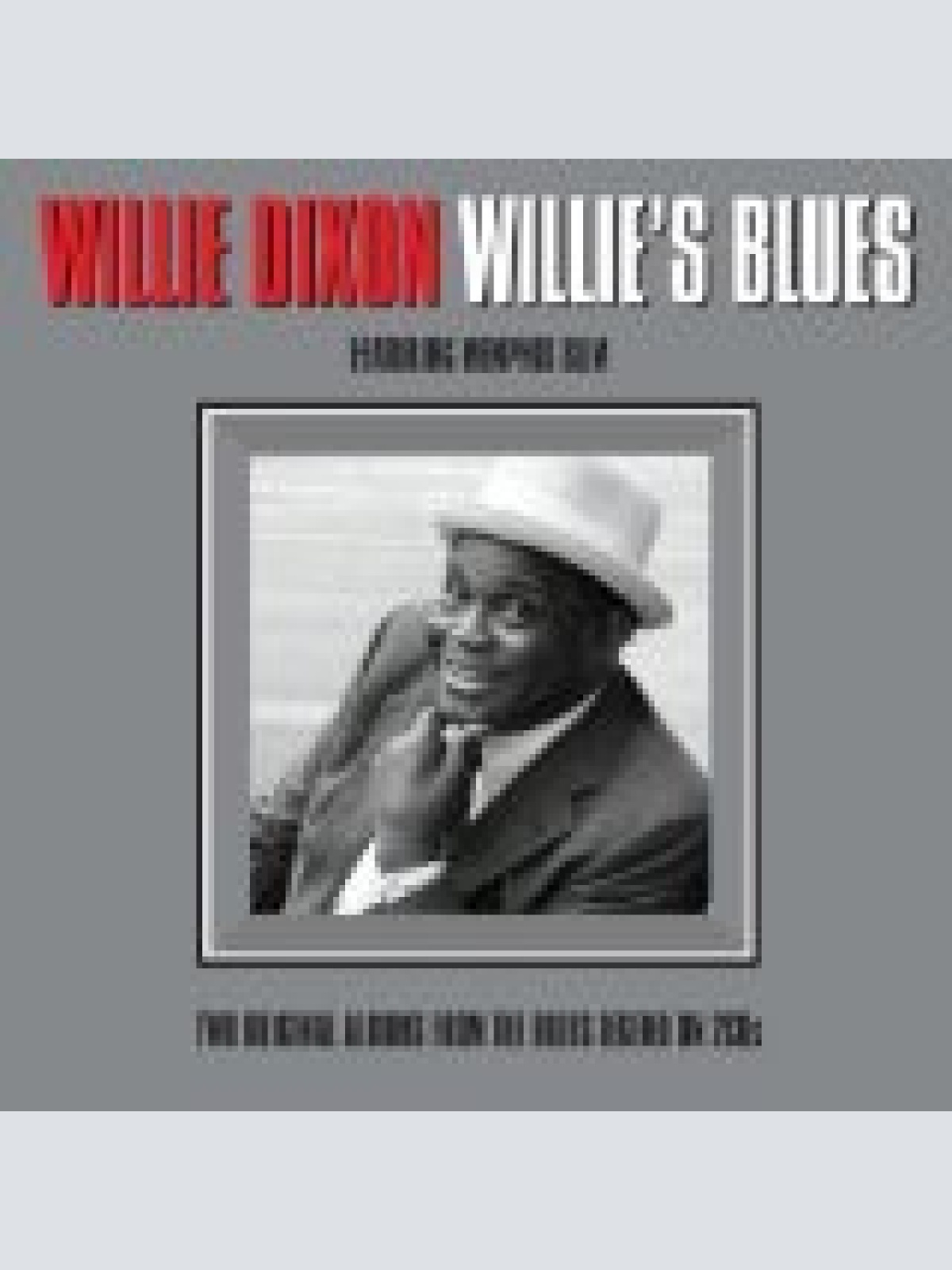 2xCD, Comp Willie Dixon Featuring Memphis Slim - Willie's Blues