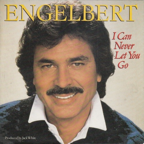 7", Single Engelbert* - I Can Never Let You Go