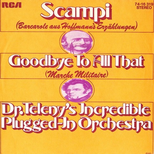 7", Single The Outrageous Dr. Teleny's Incredible Plugged-in Orchestra - Scampi