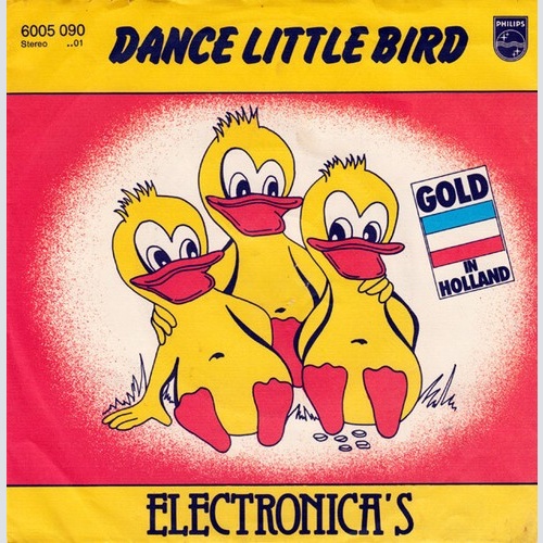 7", Single Electronica's* - Dance Little Bird