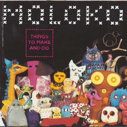CD, Album Moloko - Things To Make And Do