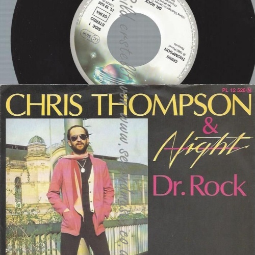 7"   Chris Thompson & Night – Dr. Rock