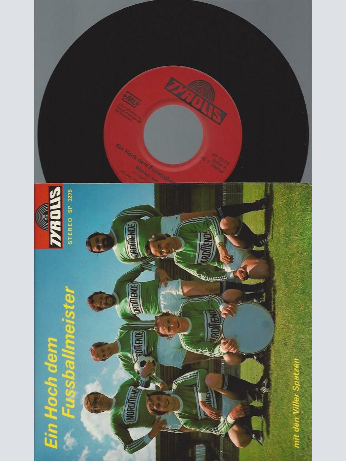 7" Viller Spatzen – Ein Hoch Dem Fussballmeister / Wacker vor noch ein Tor