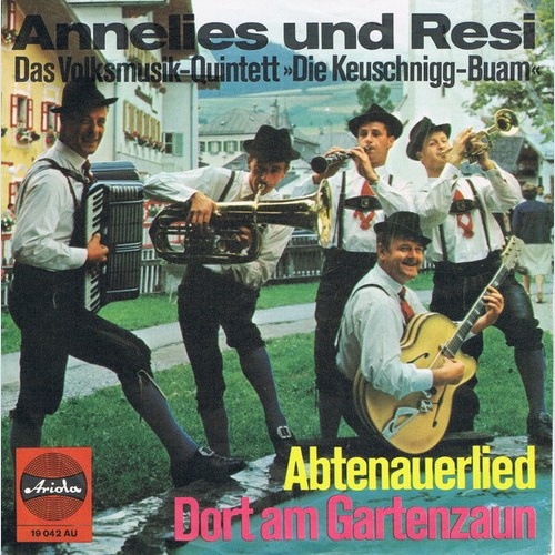 7", Single, Mono Annelies Und Resi, Das Volksmusik-Quintett »Die Keuschnigg-B...