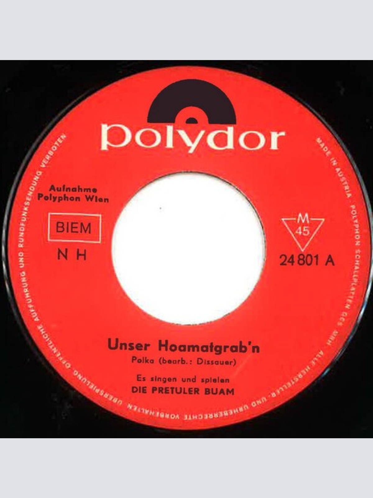 7", Single, Mono Die Pretuler Buam* - Unser Hoamatgrab'n