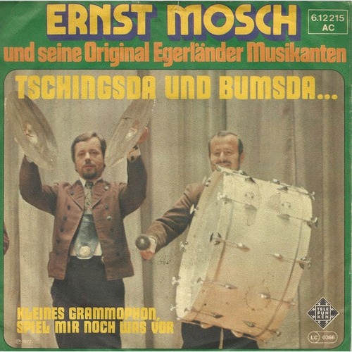 7", Single Ernst Mosch Und Seine Original Egerländer Musikanten - Tschingsda ...
