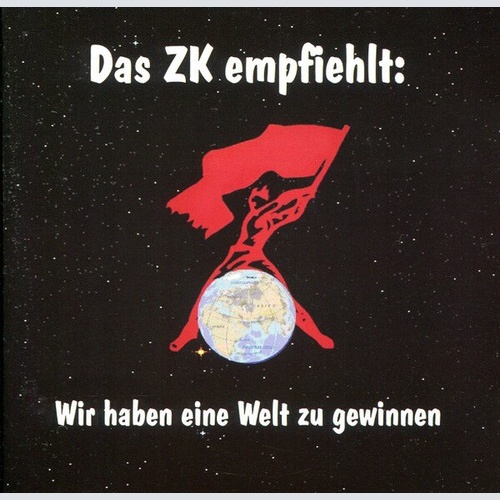 CD, Comp Various - Das ZK empfiehlt: Wir Haben Eine Welt Zu Gewinnen