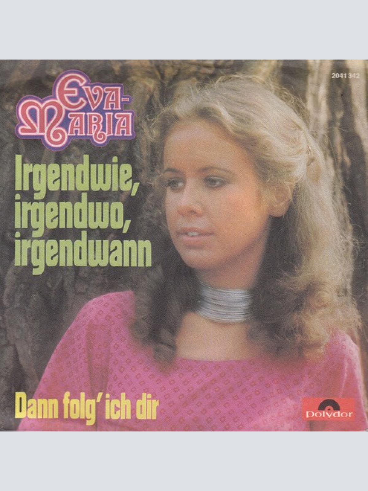 7", Single Eva-Maria (3) - Irgendwie, Irgendwo, Irgendwann