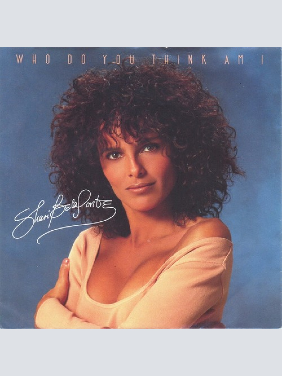 7", Single Shari Belafonte - Who Do You Think Am I
