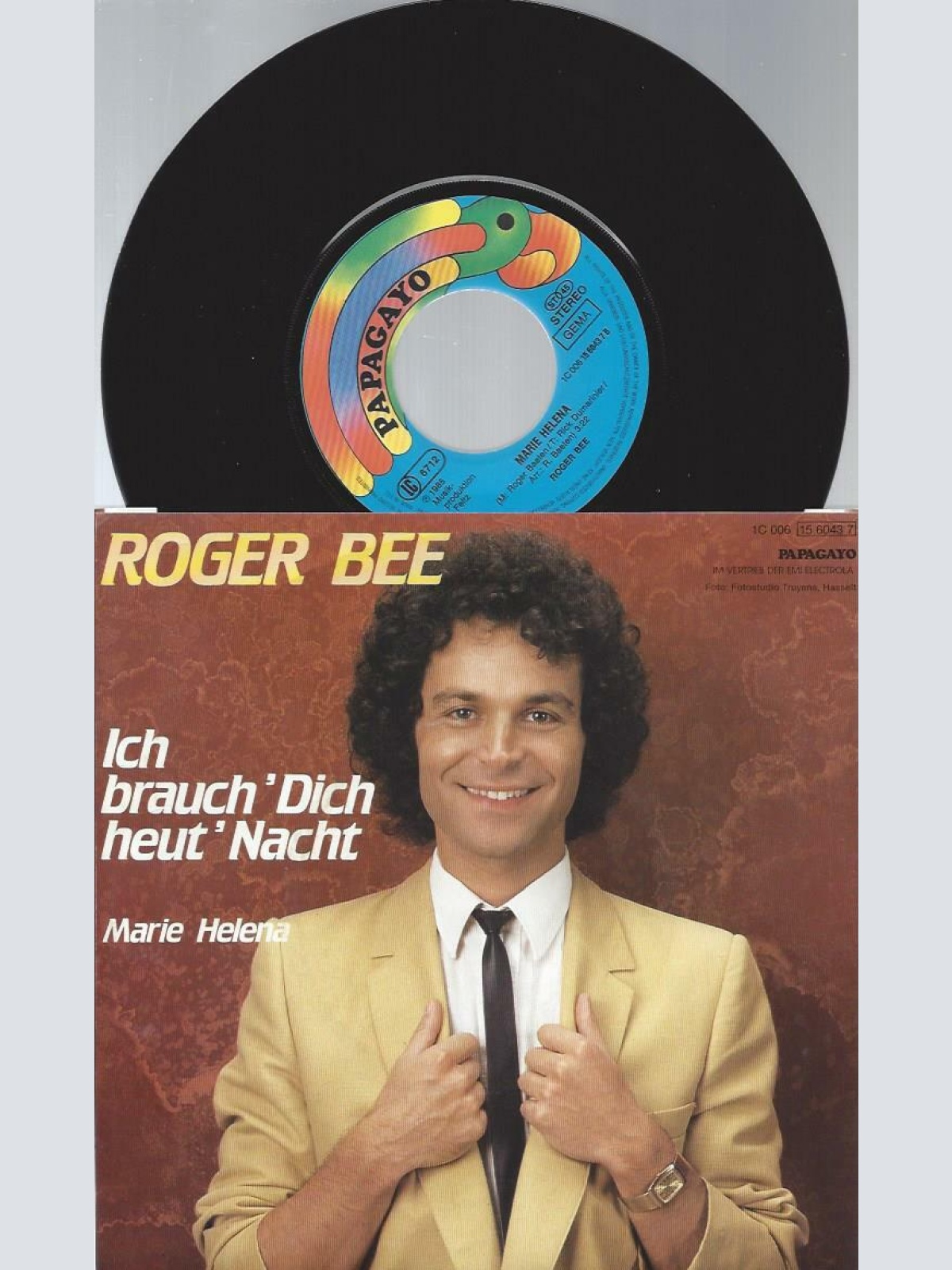 7" Roger Bee  – Ich Brauch' Dich Heut' Nacht