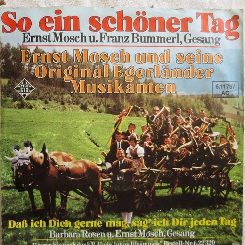 7", Single Ernst Mosch Und Seine Original Egerländer Musikanten - So Ein Schö...