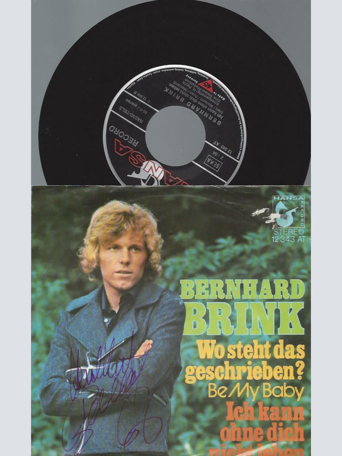 7" -Bernhard Brink – Wo Steht Das Geschrieben? / mit Autogramm ?