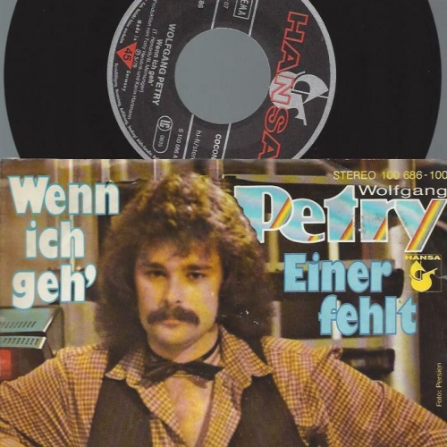 7" Wolfgang Petry – Wenn Ich Geh