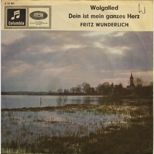 7" Fritz Wunderlich - Wolgalied / Dein Ist Mein Ganzes Herz