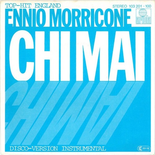 7", Single Ennio Morricone - Chi Mai (Disco-Version Instrumental)