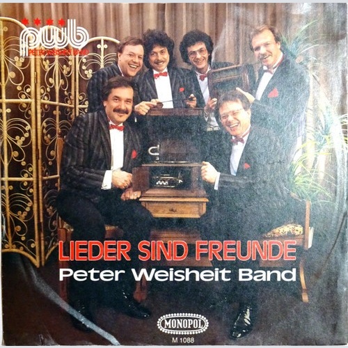 7", Single Peter Weisheit Band - Lieder Sind Freunde