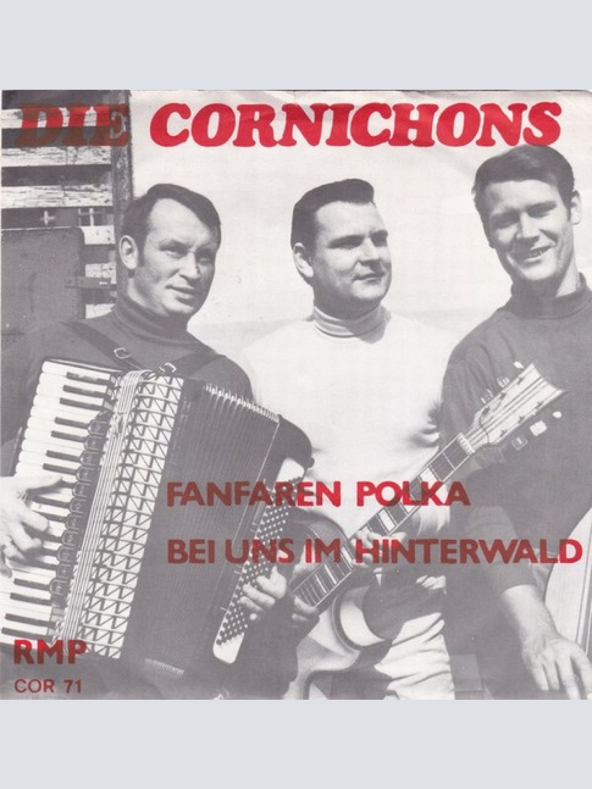 7", Single Die Cornichons - Fanfaren-Polka / Bei Uns Im Hinterwald