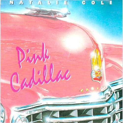 7", Single Natalie Cole - Pink Cadillac