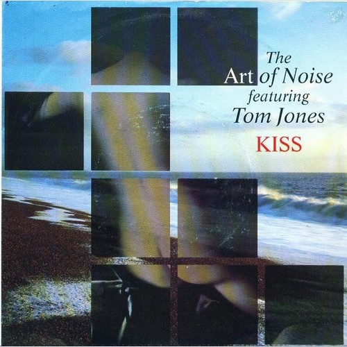 7", Single The Art Of Noise Featuring Tom Jones - Kiss