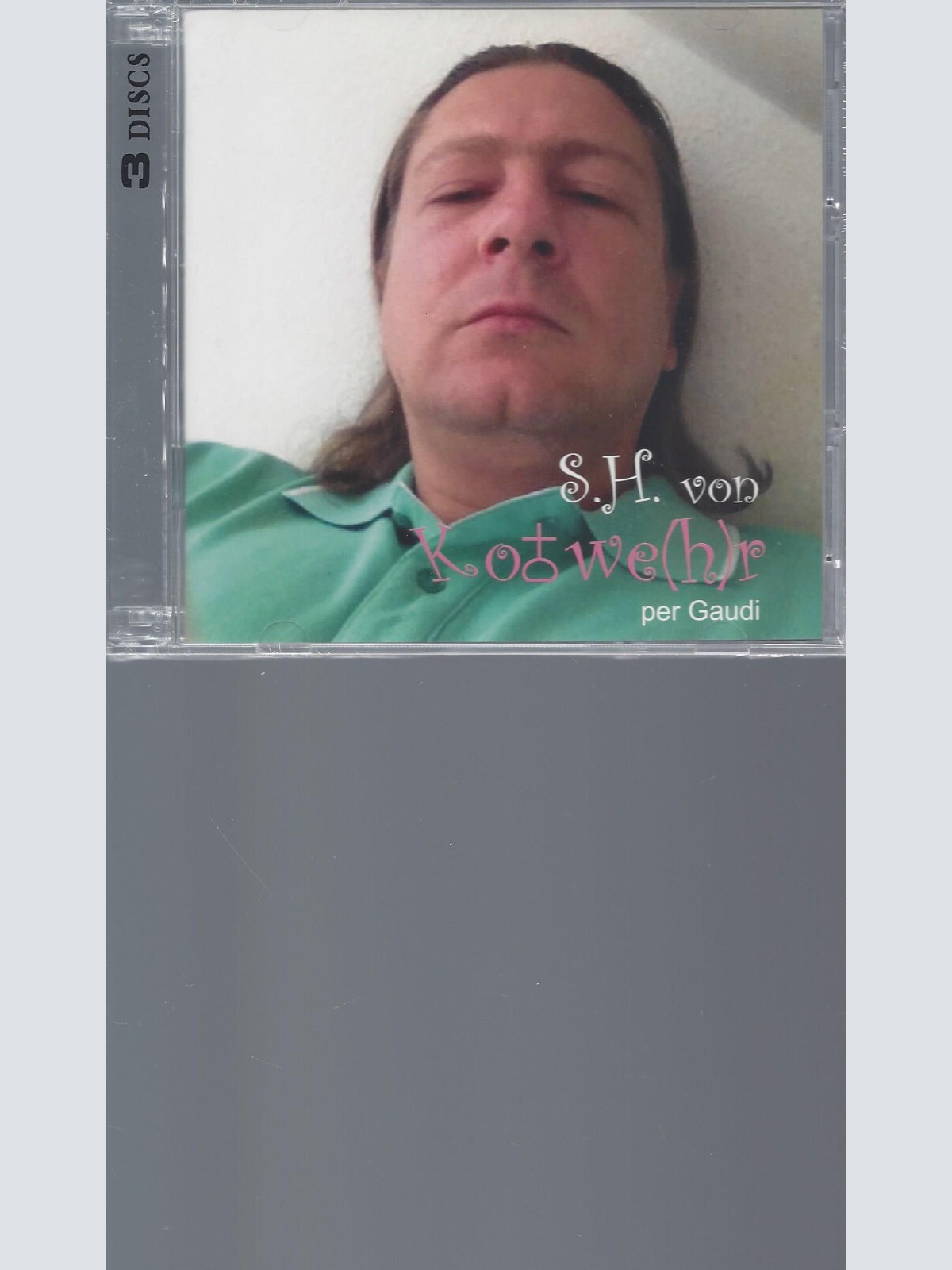 CD-- S.H von Kotwe(h)r per Gaudi    3 CDs