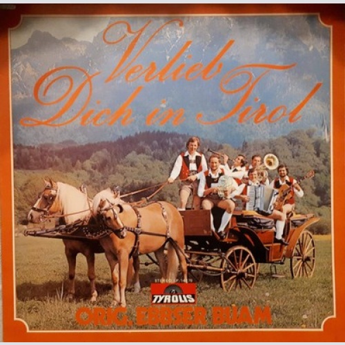 LP Orig. Ebbser Buam - Verlieb Dich In Tirol