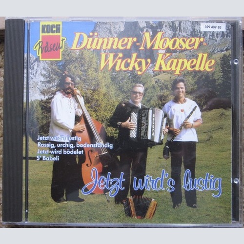CD Dünner-Mooser-Wicky Kapelle* - Jetzt Wird's Lustig