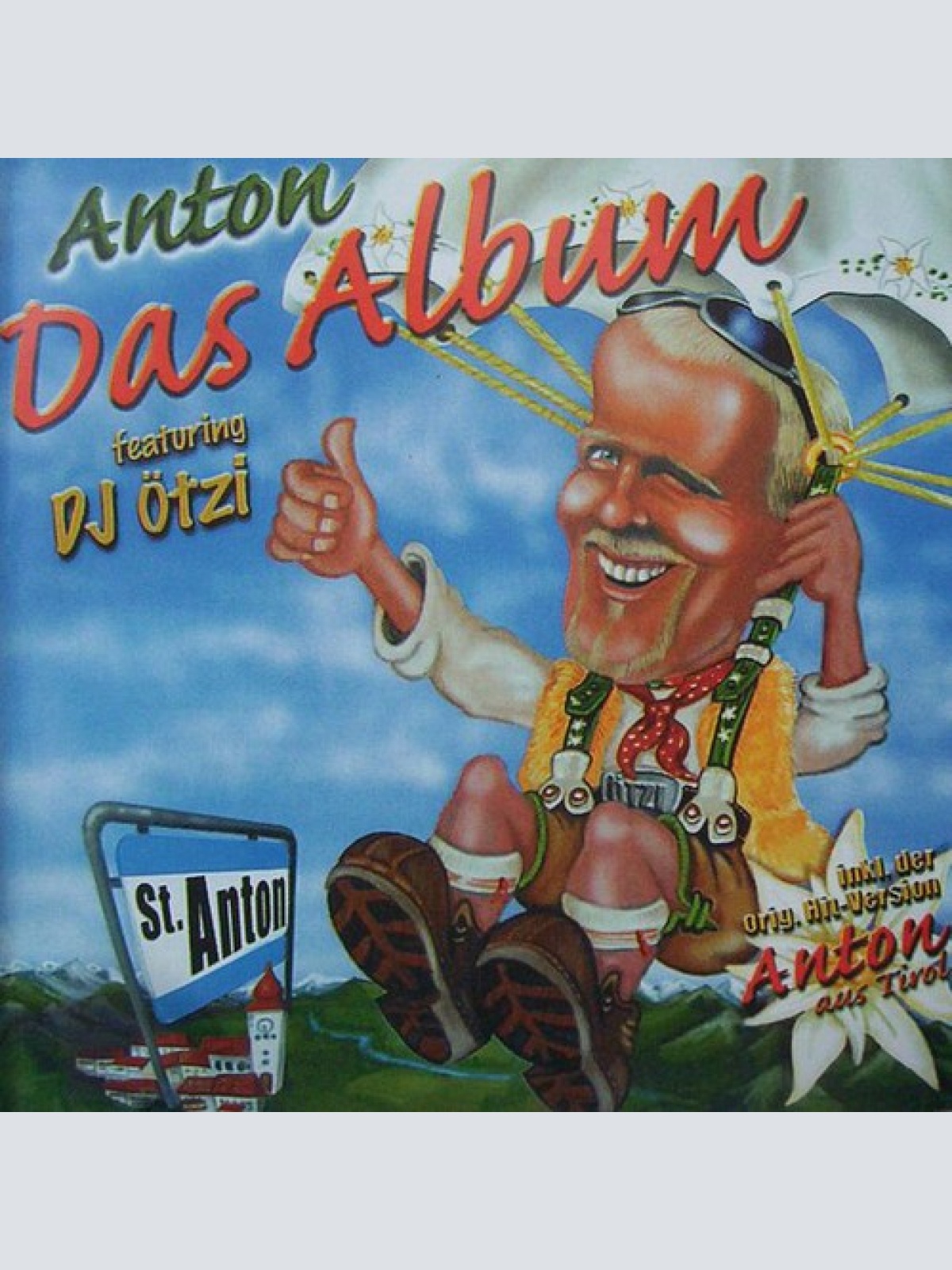 CD, Album Anton* Featuring DJ Ötzi - Das Album