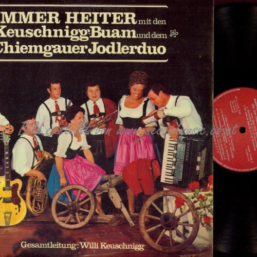 LP--IMMER HEITER MIT DEN KEUSCHNIGG BUAM UND DEM CHIEMGAUER JODLERDUO