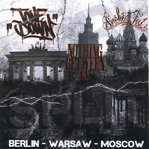 CD Tonedown / Nothing Between Us / Broken Fist - Berlin - Warsaw - Moscow