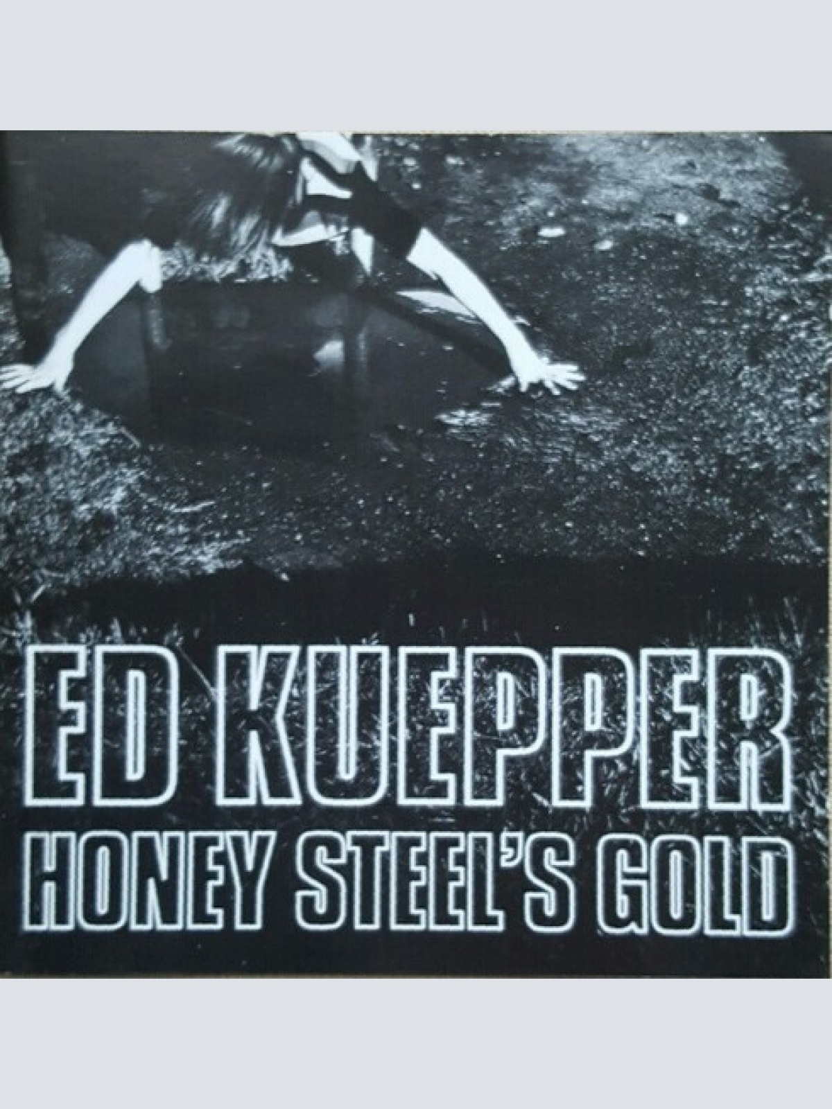 CD, Album, RE Ed Kuepper - Honey Steel's Gold