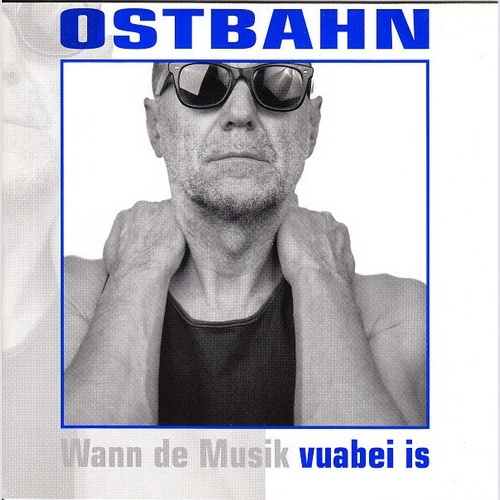 CD, Album Ostbahn* - Vuabei Is