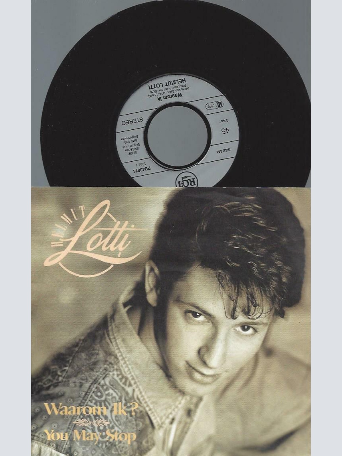 7" Helmut Lotti – Waarom Ik ?