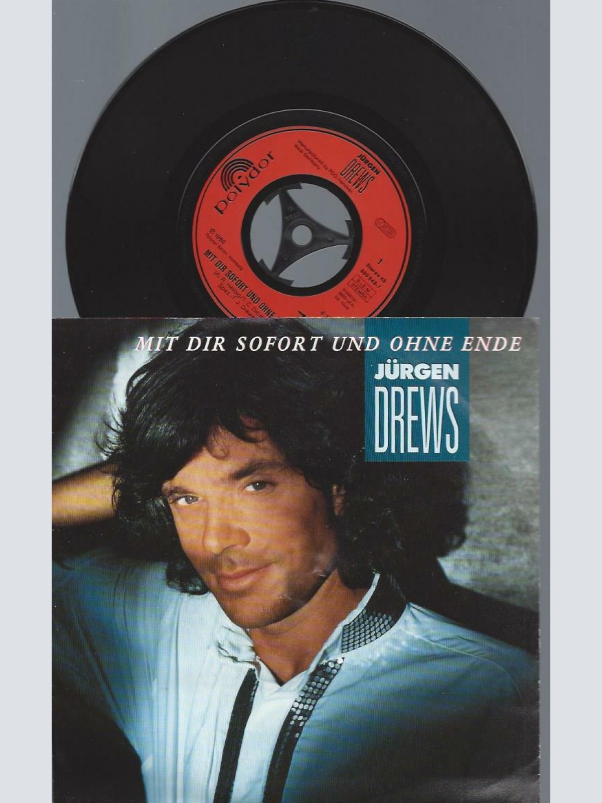 7"    Jürgen Drews  Mit Dir Sofort Und Ohne Ende