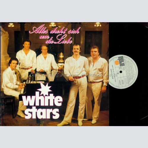 LP--WHITE STARS ALLES DREHT SICH UM DIE LIEBE
