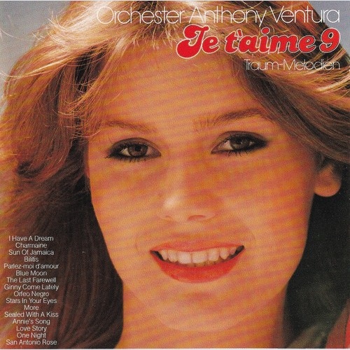 CD, Album Orchester Anthony Ventura - Je T'aime - Traum-Melodien 9