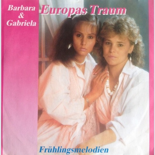 7", Single Barbara & Gabriela - Europas Traum
