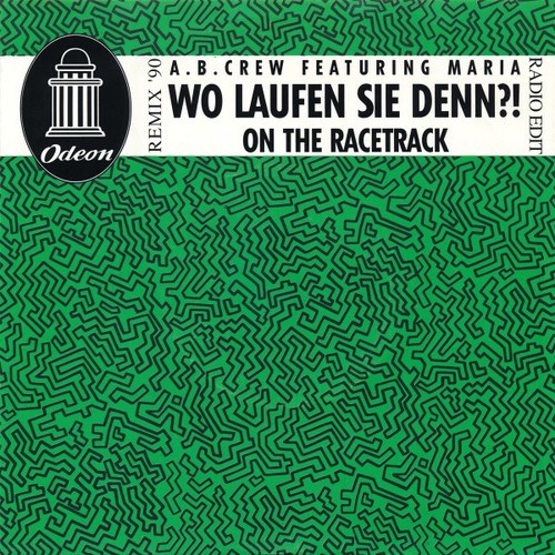 7", Single A.B. Crew Featuring Maria (41) - Wo Laufen Sie Denn ?! - On The Ra...