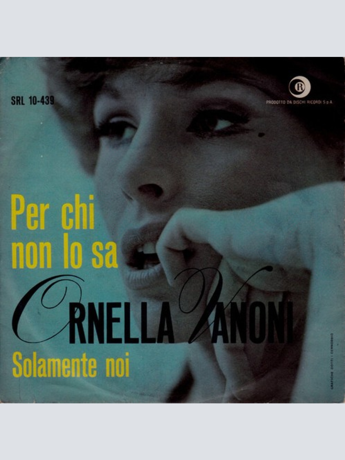 7" Ornella Vanoni - Per Chi Non Lo Sa / Solamente Noi