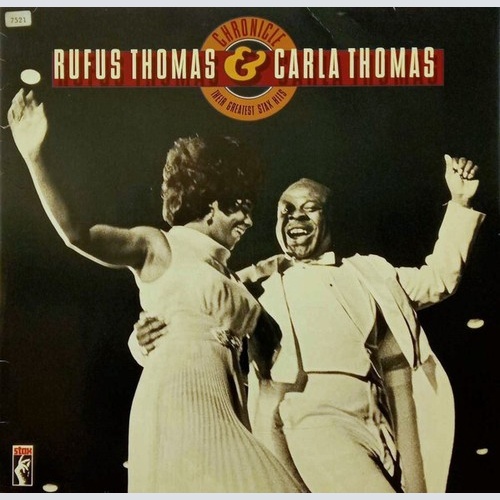 LP, Comp Rufus Thomas & Carla Thomas - Chronicle: Their Greatest Stax Hits