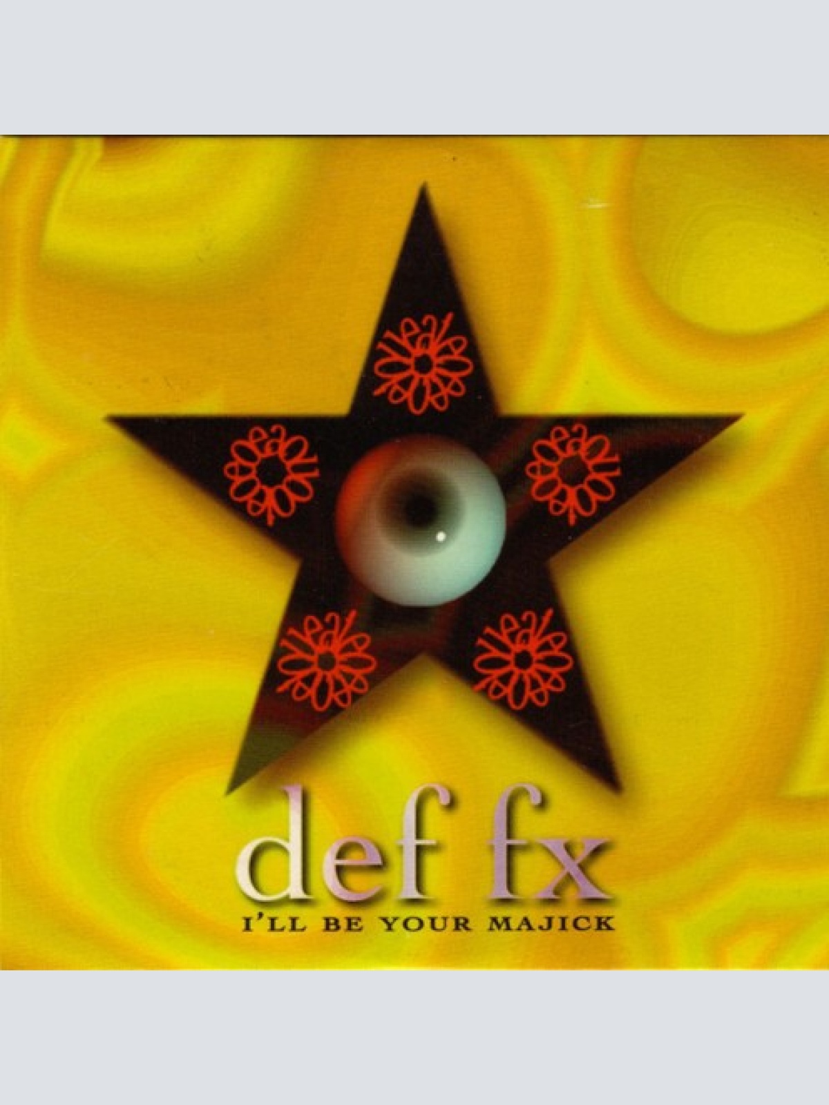 CD, Single Def FX - I'll Be Your Majick