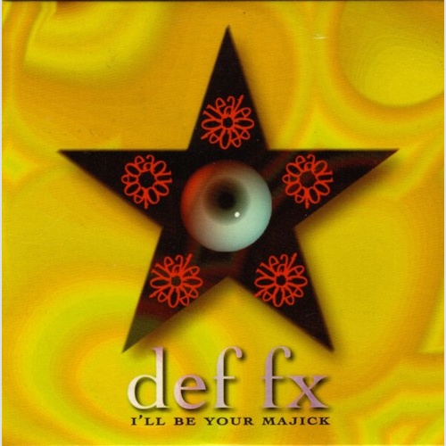 CD, Single Def FX - I'll Be Your Majick