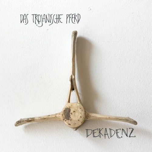 CD, Album Das Trojanische Pferd - Dekadenz