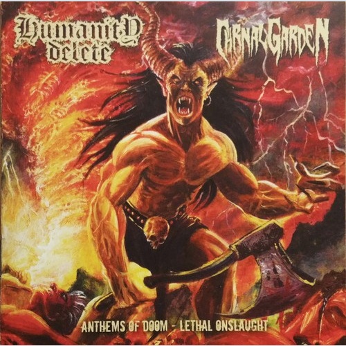 CD, Album, Ltd Humanity Delete / Carnal Garden - Anthems Of Doom - Lethal Ons...